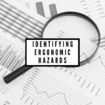 Identifying Ergonomic Hazards