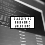 Classifying Ergonomic Solutions