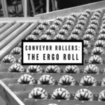 Conveyor Rollers - The Ergo Roll