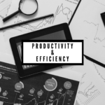 Productivity and efficiency